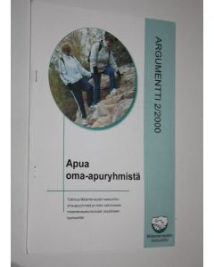 käytetty teos Apua oma-apuryhmistä : Argumentti 2/2000