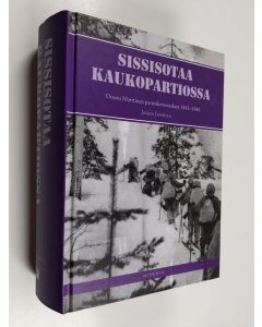 Tekijän Jaana Janhila  käytetty kirja Sissisotaa kaukopartiossa II : Osasto Marttinan partiokertomukset 1943-44