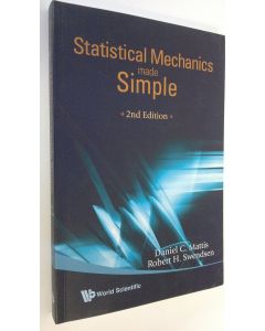 Kirjailijan Daniel C Mattis käytetty kirja Statistical mechanics made simple : a guide for students and researchers