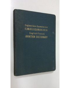 Kirjailijan Kuno Waldemar Janarmo käytetty kirja Englantilais-suomalainen ilmailusanakirja (n 12000 hakusanaa) = English-Finnish aviation dictionary (about 12000 main words)