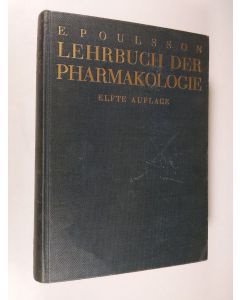 Kirjailijan E. Poulsson käytetty kirja Lehrbuch der pharmakologie : fur ärzte und studierende