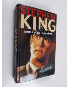 Kirjailijan Stephen King käytetty kirja Kuoleman käytävä