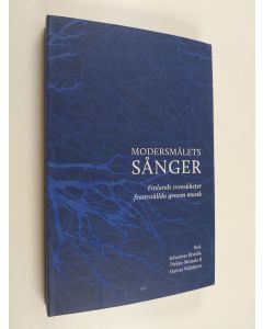 käytetty kirja Modersmålets sånger : Finlands svenskheter framställda genom musik - Finlands svenskheter framställda genom musik
