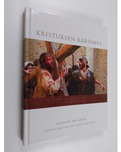 käytetty kirja The Passion : valokuvia elokuvasta The passion of the Christ - Kristuksen kärsimys