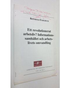 Kirjailijan Reinhold Fahlbeck käytetty teos Ett revolutionerat arbetsliv? Informationssamhället och arbetslivets omvandling