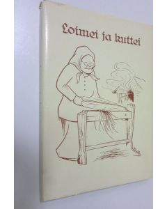 Kirjailijan Juho K. Viljanen käytetty kirja Loimei ja kuttei