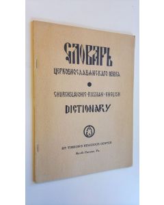 Kirjailijan V. M. Kamensky käytetty kirja Churchslavonic-Russian-English dictionary