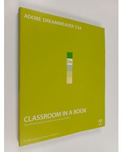 käytetty kirja Adobe® Dreamweaver® CS4 : classroom in a book : the official training workbook from Adobe Systems (CD included)