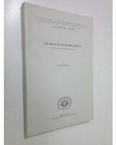 Kirjailijan Yrjö Sepänmaa käytetty kirja The beauty of environment : 4 general model for environmental aesthetics