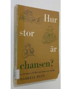 Kirjailijan Darrell Huff käytetty kirja Hur stor är chansen?