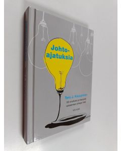 Kirjailijan Tero J. Kauppinen käytetty kirja Johtoajatuksia : 100 oivallusta ja kiteytystä valaisemaan johtajan tietä (ERINOMAINEN)