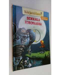 Kirjailijan Michael Zapf uusi kirja Seikkailu Robomaassa (ERINOMAINEN)