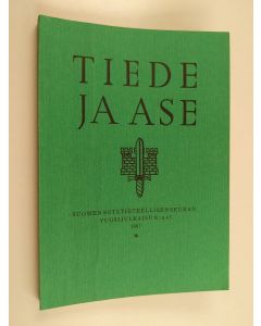 käytetty kirja Tiede ja ase 45: Suomen sotatieteellisen seuran vuosijulkaisu1987