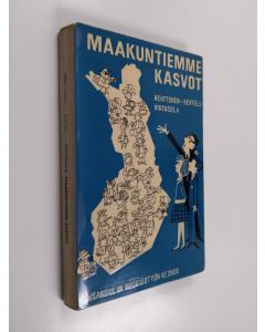 Kirjailijan Antti Henttonen käytetty kirja Maakuntiemme kasvot