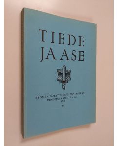 käytetty kirja Tiede ja ase N:o 36 : Suomen sotatieteellisen seuran vuosijulkaisu