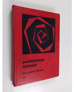 Kirjailijan Reino Erma käytetty kirja Pankkitoimen lakiasiat 1984