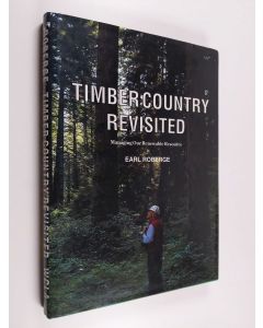 Kirjailijan Earl Roberge käytetty kirja Timber Country Revisited