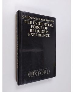 Kirjailijan Caroline Franks Davis käytetty kirja The Evidential Force of Religious Experience