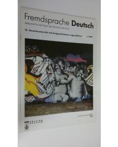 käytetty teos Fremdsprache Deutsch : Zeitschrift für die Praxis des Deutschunterrichts 1/1997 ; Deutschunterricht mit forgeschrittennen Jugendlichen