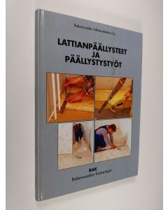 käytetty kirja Lattianpäällysteet ja päällystystyöt