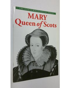 Kirjailijan Angela Royston käytetty teos Mary, Queen of Scots