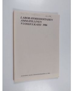 käytetty kirja Laboratoriohoitajien ammatillinen vuosijulkaisu 1986