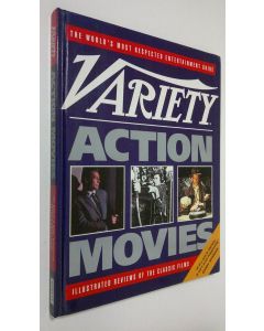 käytetty kirja Variety Action Movies : illustrated reviews of the classic films