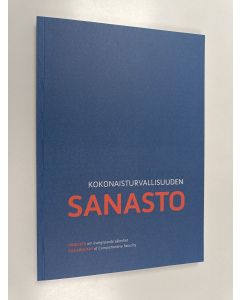 käytetty kirja Kokonaisturvallisuuden sanasto = Ordlista om övergripande säkerhet = Vocabulary of comprehensive security (ERINOMAINEN)