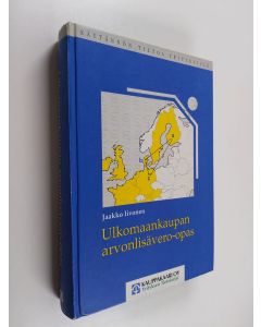 Kirjailijan Jaakko Iivonen käytetty kirja Ulkomaankaupan arvonlisävero-opas