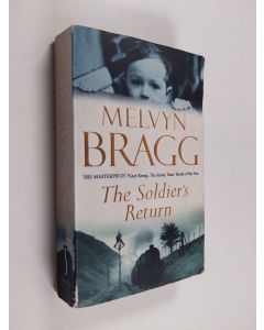 Kirjailijan Melvyn Bragg käytetty kirja The Soldier's Return