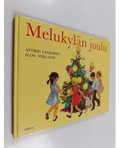 Kirjailijan Astrid Lindgren & Ilon Wikland käytetty kirja Melukylän joulu