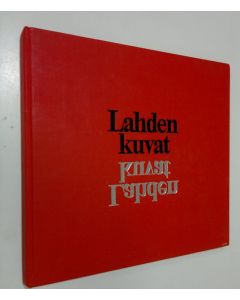 käytetty kirja Lahden kuvat = Bilder av Lahti = Scenes of Lahti = Bilder von Lahti = Vidy Lahti