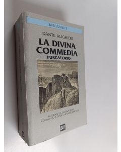 Kirjailijan Dante Alighieri käytetty kirja La divina commedia 2 - Purgatorio