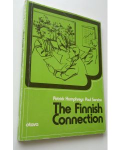 Kirjailijan Patrick Humphreys käytetty kirja The Finnish connection : a book of business and conversational English