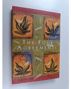 Kirjailijan Don Miguel Ruiz käytetty kirja The Four Agreements