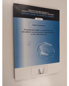 Kirjailijan Siegfried Schobesberger käytetty kirja Experimental studies on nucleation and atmospheric aerosol particle formation down to the molecular level