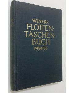 Kirjailijan Alexander Bredt käytetty kirja Weyers Flottentaschenbuch - XXXVIII jahrgang 1954/55