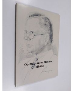 käytetty kirja Opettaja Aarne Mäkinen : Miekko
