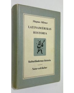 Kirjailijan Magnus Mörner käytetty kirja Latinamerikas historia