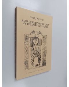 Kirjailijan Dorothy Ann Bray käytetty kirja A list of motifs in the lives of the early Irish saints