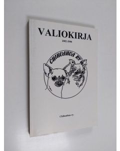 Kirjailijan ry Chihuahua käytetty kirja Valiokirja 2002-2006