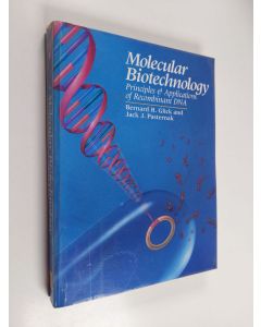 Kirjailijan Bernard R. Glick käytetty kirja Molecular biotechnology : principles and applications of recombinant DNA