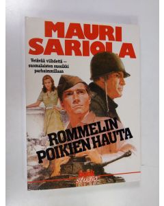 Kirjailijan Mauri Sariola käytetty kirja Rommelin poikien hauta