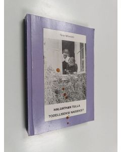 Kirjailijan Tiina Männistö käytetty kirja Haluathan tulla todelliseksi naiseksi? : naisruumiin tuottaminen Suomessa ilmestyneissä nuoren naisen oppaissa 1890-1972