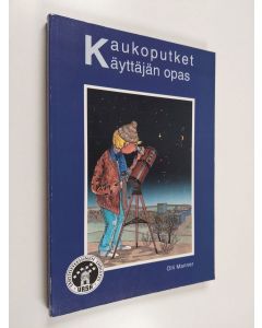 Kirjailijan Olli Manner käytetty kirja Kaukoputket : käyttäjän opas