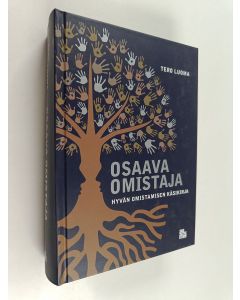 Kirjailijan Tero Luoma käytetty kirja Osaava omistaja : hyvän omistamisen käsikirja