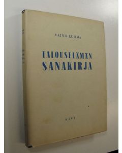 Kirjailijan Väinö Luoma käytetty kirja Talouselämän sanakirja