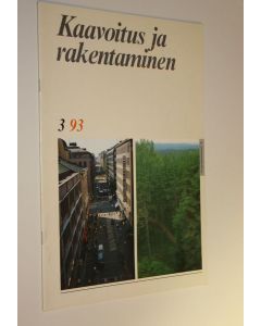 käytetty teos Kaavoitus ja rakentaminen 3/93