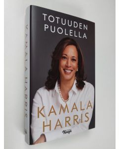 Kirjailijan Kamala Harris uusi kirja Totuuden puolella (UUSI)