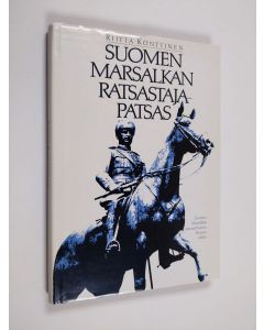 Kirjailijan Riitta Konttinen käytetty kirja Suomen marsalkan ratsastajapatsas